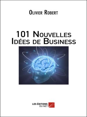 cover image of 101 Nouvelles Idées de Business